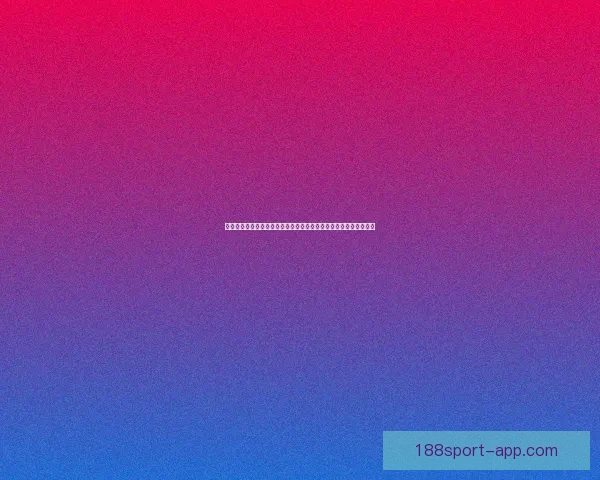 世界杯竞猜注册立享豪礼新用户专属福利限时开启助赢球迷狂欢盛宴